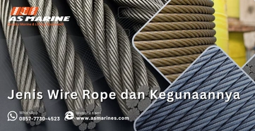 Jenis Wire Rope dan Kegunaannya